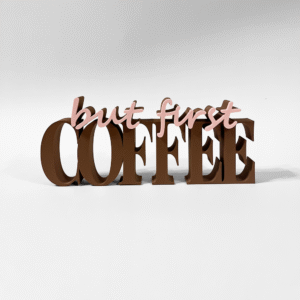 but first coffee sign